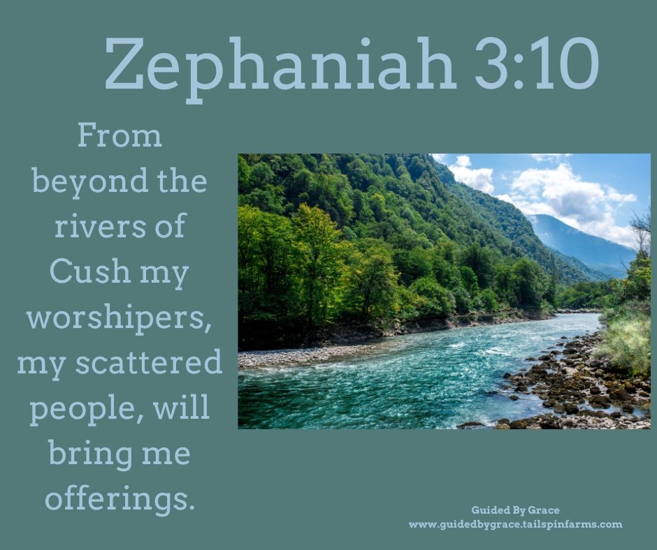 BEYOND THE RIVERS OF CUSH / ZEPHANIAH 3:10 - Guided By Grace