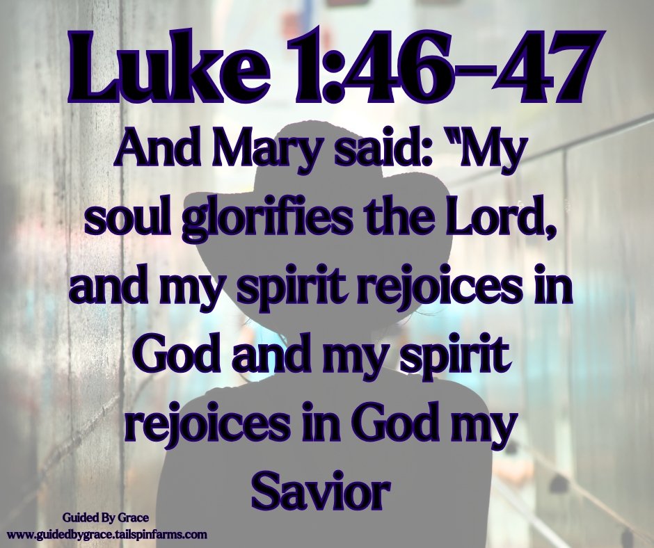 GOD MY SAVIOR / LUKE 1:46-47 - Guided By Grace