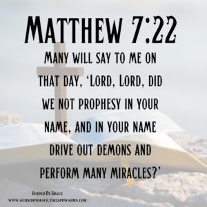 MANY WILL SAY LORD, LORD / MATTHEW 7:22 - Guided By Grace